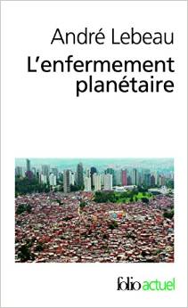 L'enfermement Planétaire